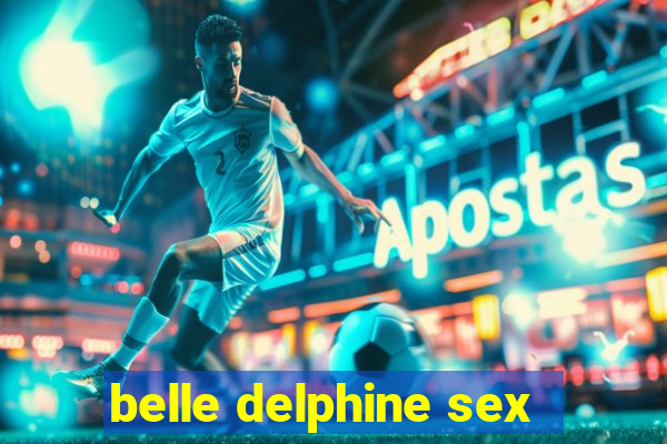 belle delphine sex